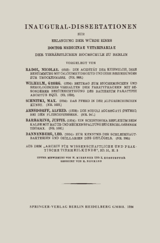 Inaugural-Dissertationen zur Erlangung der Würde eines Doctor Medicinae Veterinariae der Tierärztlichen Hochschule zu Berlin