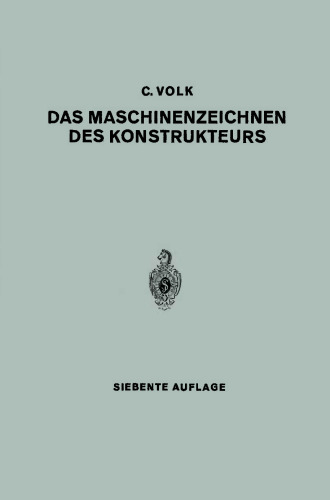 Das Maschinenzeichnen des Konstrukteurs