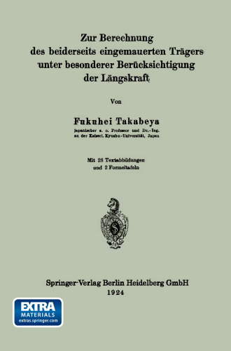 Zur Berechnung des beiderseits eingemauerten Trägers unter besonderer Berücksichtigung der Längskraft