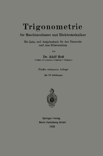 Trigonometrie für Maschinenbauer und Elektrotechniker: Ein Lehr- und Aufgabenbuch für den Unterricht und zum Selbststudium