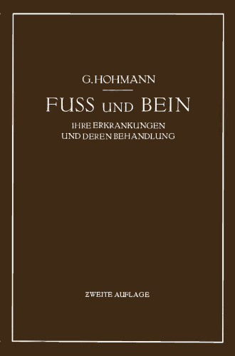 Fuß und Bein: ihre Erkrankungen und deren Behandlung