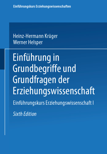 Einführung in Grundbegriffe und Grundfragen der Erziehungswissenschaft