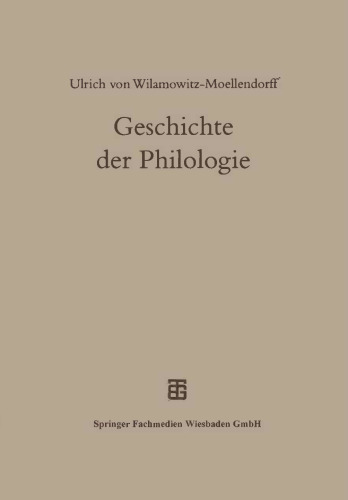 Geschichte der Philologie: Mit einem Nachwort und Register von Albert Henrichs