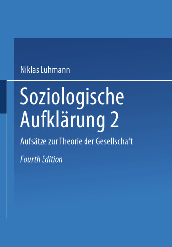 Soziologische Aufklärung 2: Aufsätze zur Theorie der Gesellschaft