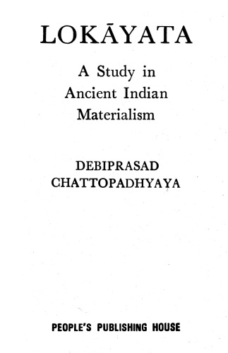 Lokayata: A Study in Ancient Indian Materialism