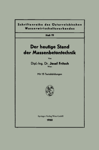Der heutige Stand der Massenbetontechnik