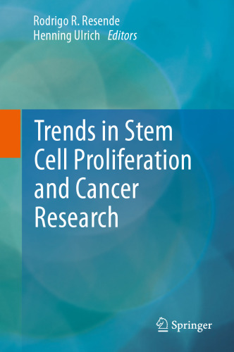 Trends in Stem Cell Proliferation and Cancer Research