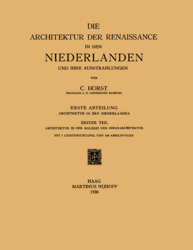 Die Architektur der Renaissance in den Niederlanden und ihre Ausstrahlungen