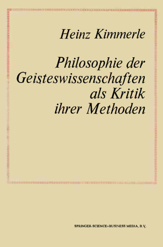 Philosophie der Geisteswissenschaften als Kritik Ihrer Methoden