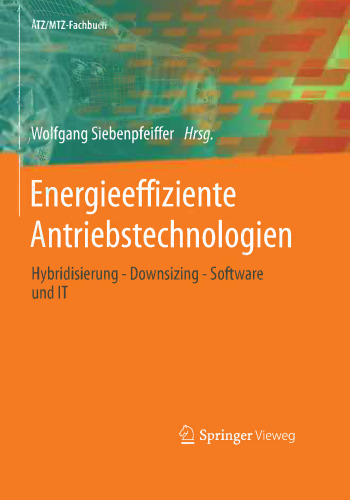 Energieeffiziente Antriebstechnologien: Hybridisierung – Downsizing – Software und IT