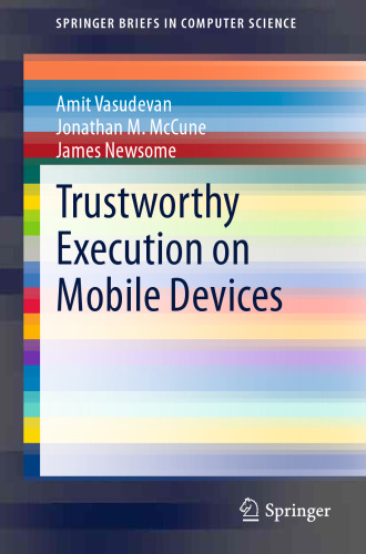 Trustworthy Execution on Mobile Devices