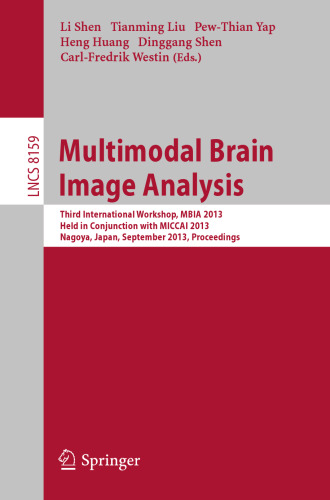 Multimodal Brain Image Analysis: Third International Workshop, MBIA 2013, Held in Conjunction with MICCAI 2013, Nagoya, Japan, September 22, 2013, Proceedings