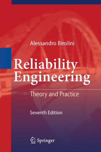 Reliability Engineering: Theory and Practice