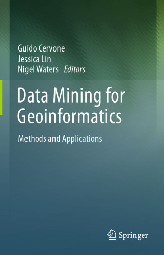 Data Mining for Geoinformatics: Methods and Applications