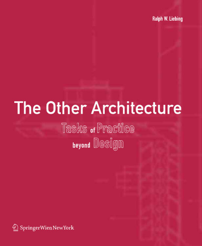 The Other Architecture: Tasks of Practice Beyond Design