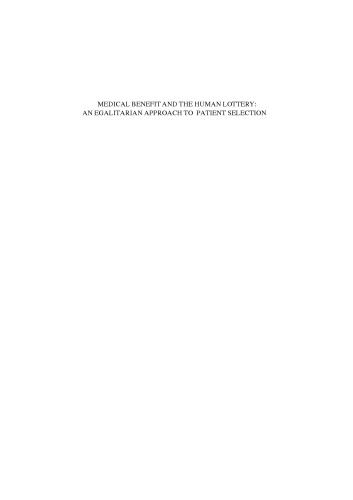 Medical Benefit And The Human Lottery: An Egalitarian Approach to Patient Selection
