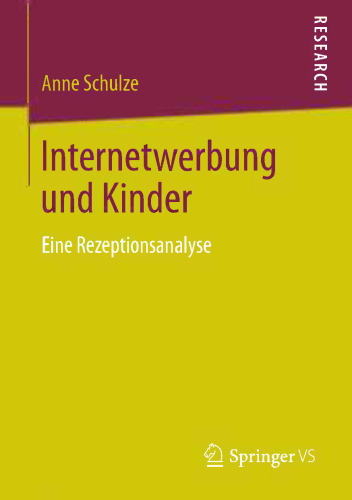 Internetwerbung und Kinder: Eine Rezeptionsanalyse