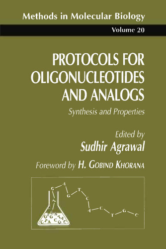 Protocols for Oligonucleotides and Analogs: Synthesis and Properties