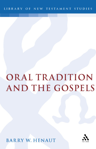 Oral Tradition and the Gospels: The Problem of Mark 4