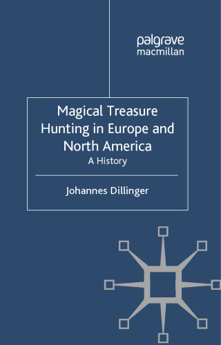 Magical Treasure Hunting in Europe and North America: A History