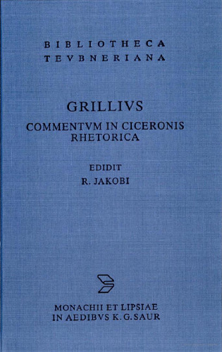 Grillius, Commentum in Ciceronis rhetorica