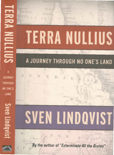 Terra Nullius: A Journey Through No One's Land : Exploring Australia's Past and Present