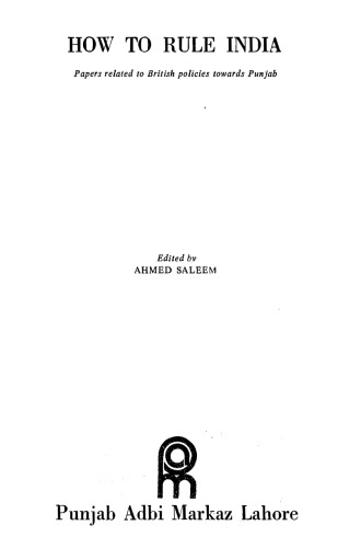 How To Rule India: Papers Related To British Policies Towards Punjab