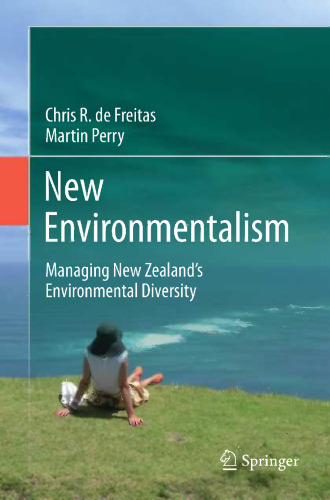 New Environmentalism: Managing New Zealand’s Environmental Diversity