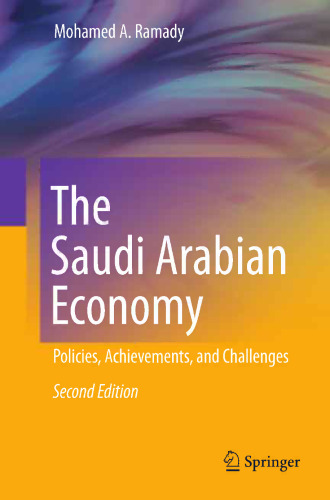 The Saudi Arabian Economy: Policies, Achievements, and Challenges