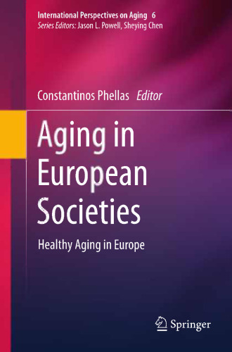 Aging in European Societies: Healthy Aging in Europe