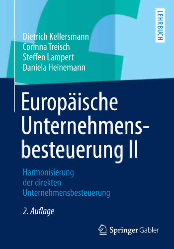 Europäische Unternehmensbesteuerung II: Harmonisierung der direkten Unternehmensbesteuerung