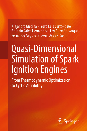Quasi-Dimensional Simulation of Spark Ignition Engines: From Thermodynamic Optimization to Cyclic Variability