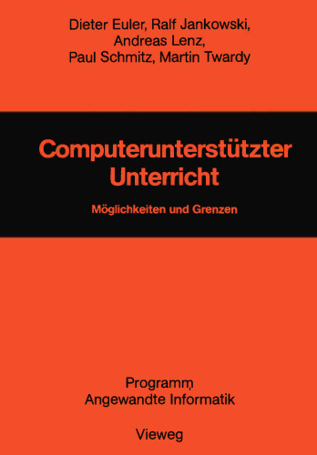 Computerunterstützter Unterricht: Möglichkeiten und Grenzen