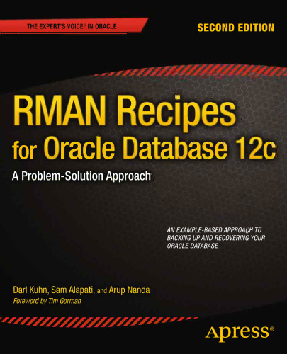 RMAN Recipes for Oracle Database 12c: A Problem-Solution Approach
