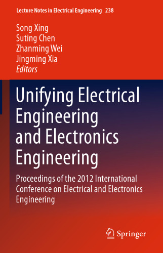 Unifying Electrical Engineering and Electronics Engineering: Proceedings of the 2012 International Conference on Electrical and Electronics Engineering