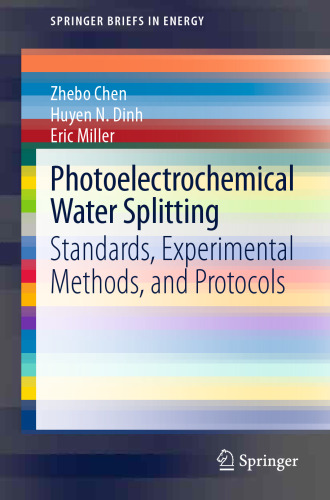 Photoelectrochemical Water Splitting: Standards, Experimental Methods, and Protocols