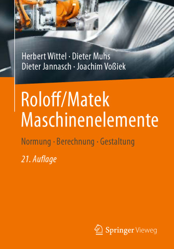 Roloff/Matek Maschinenelemente: Normung, Berechnung, Gestaltung