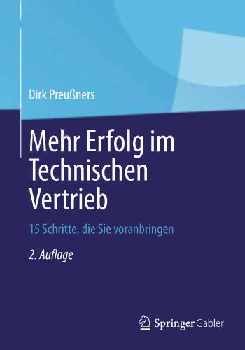 Mehr Erfolg im Technischen Vertrieb: 15 Schritte, die Sie voranbringen