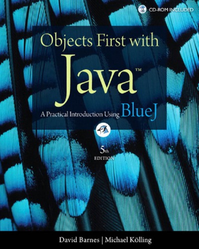 Objects First With Java A Practical Introduction Using BlueJ   ISBN 978-013-249266-9