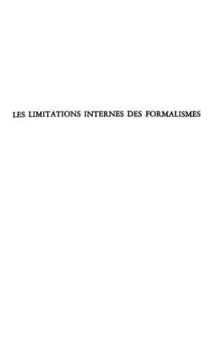 Les limitations internes des formalismes