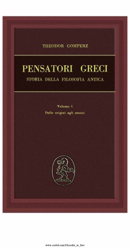 Pensatori greci. Vol I: dalle origini agli storici