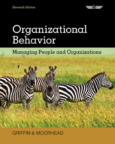 Organizational Behavior: Managing People and Organizations