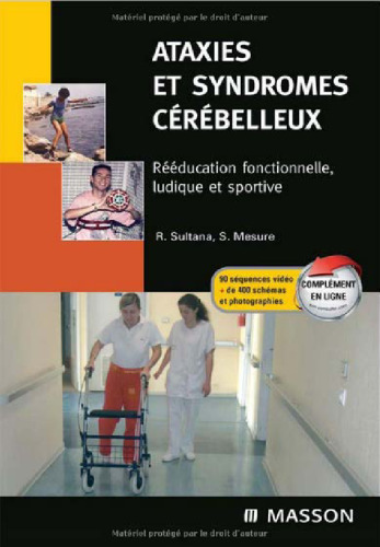 Ataxies et syndromes cérébelleux : Rééducation fonctionnelle, ludique et sportive