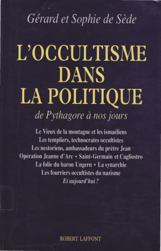 L'occultisme dans la politique : De Pythagore à nos jours...