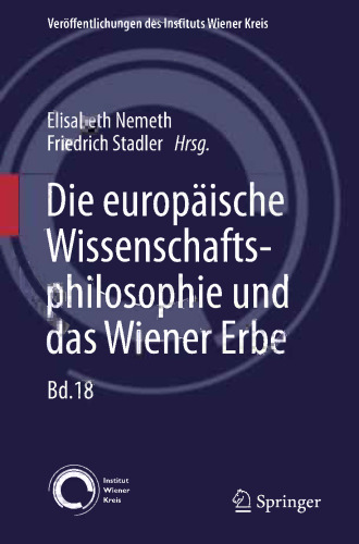 Die europäische Wissenschaftsphilosophie und das Wiener Erbe
