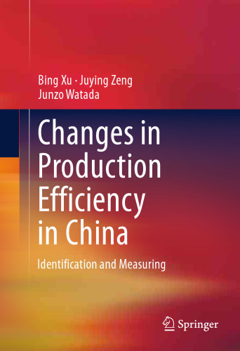 Changes in Production Efficiency in China: Identification and Measuring