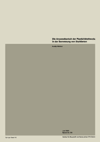 Die Anwendbarkeit der Plastizitätstheorie in der Bemessung von Stahlbeton