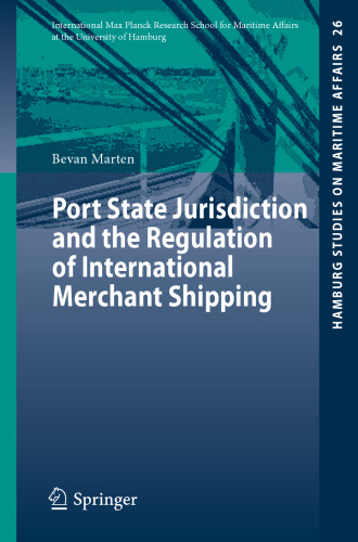 Port State Jurisdiction and the Regulation of International Merchant Shipping