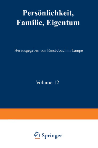Persönlichkeit, Familie, Eigentum: Grundrechte aus der Sicht der Sozial- und Verhaltenswissenschaften
