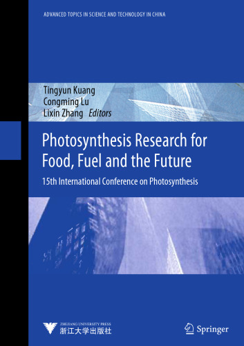 Photosynthesis Research for Food, Fuel and the Future: 15th International Conference on Photosynthesis